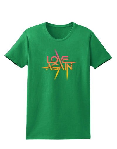 Love Again Typography Womens Dark T-Shirt-Womens T-Shirt-TooLoud-Kelly-Green-X-Small-Davson Sales