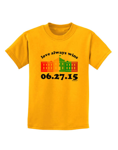 Love Always Wins with Date - Marriage Equality Childrens T-Shirt-Childrens T-Shirt-TooLoud-Gold-X-Small-Davson Sales