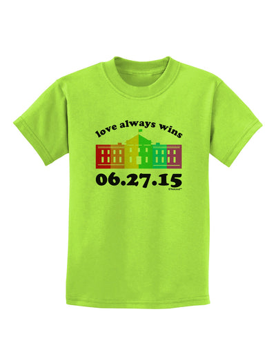 Love Always Wins with Date - Marriage Equality Childrens T-Shirt-Childrens T-Shirt-TooLoud-Lime-Green-X-Small-Davson Sales