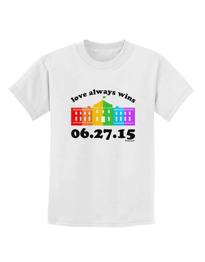 Love Always Wins with Date - Marriage Equality Childrens T-Shirt-Childrens T-Shirt-TooLoud-White-X-Small-Davson Sales