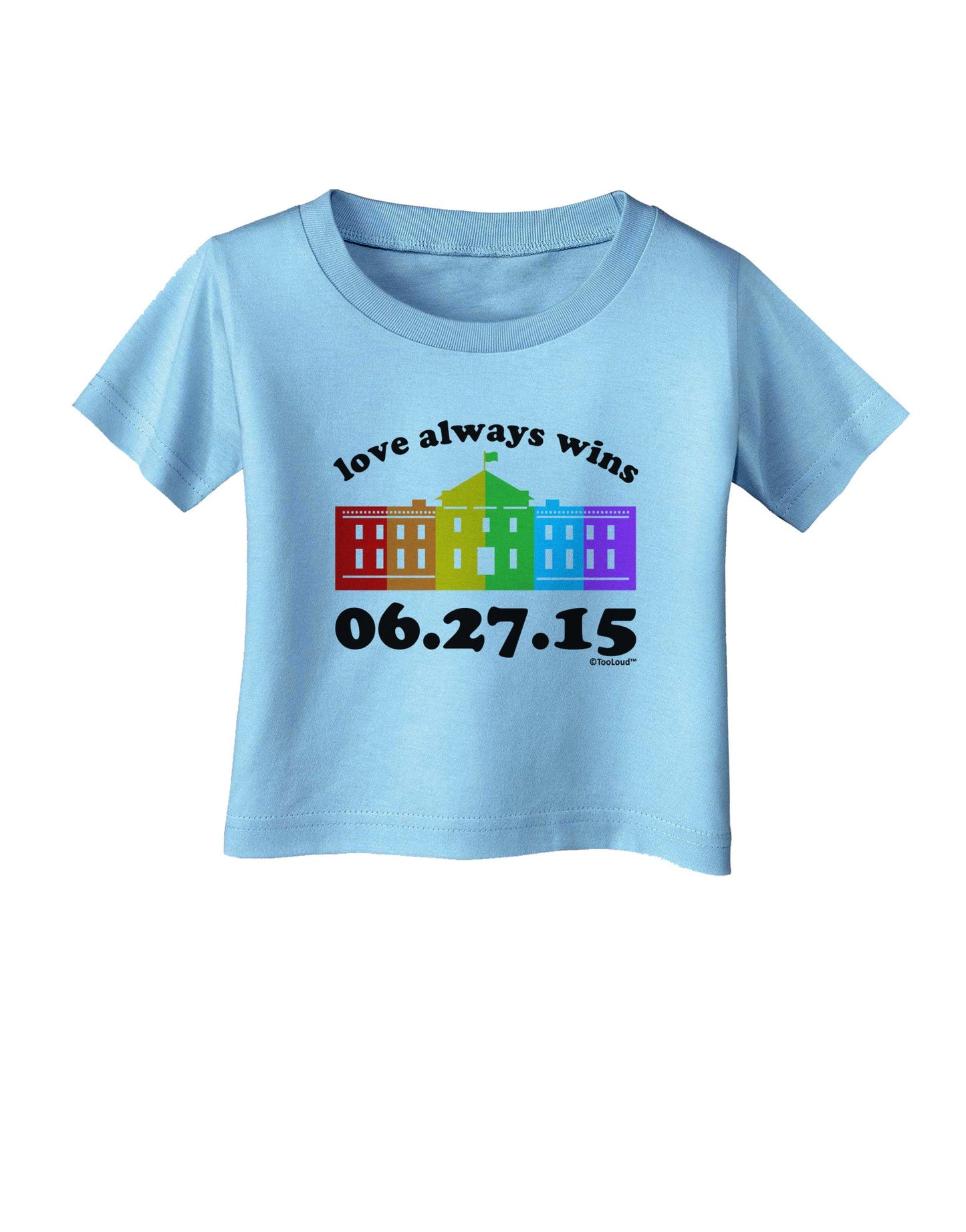 Love Always Wins with Date - Marriage Equality Infant T-Shirt-Infant T-Shirt-TooLoud-Aquatic-Blue-06-Months-Davson Sales