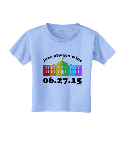 Love Always Wins with Date - Marriage Equality Toddler T-Shirt-Toddler T-Shirt-TooLoud-Aquatic-Blue-2T-Davson Sales