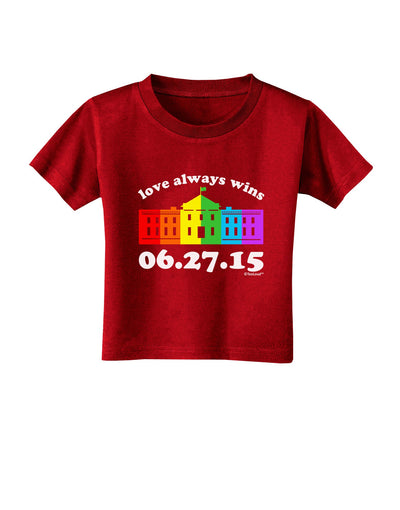 Love Always Wins with Date - Marriage Equality Toddler T-Shirt Dark-Toddler T-Shirt-TooLoud-Red-2T-Davson Sales