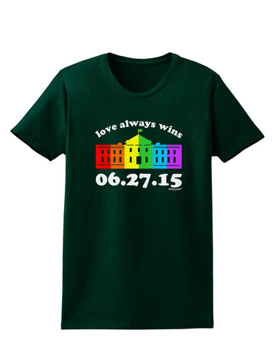 Love Always Wins with Date - Marriage Equality Womens Dark T-Shirt-TooLoud-Forest-Green-Small-Davson Sales