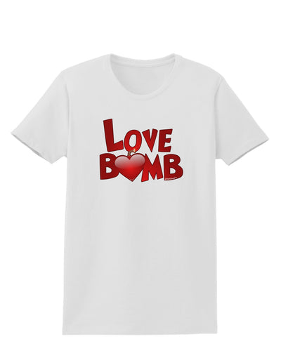 Love Bomb Text Womens T-Shirt-Womens T-Shirt-TooLoud-White-X-Small-Davson Sales