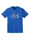 Love Is All We Need Adult Dark T-Shirt-Mens T-Shirt-TooLoud-Royal-Blue-Small-Davson Sales