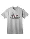 Love Is All We Need Adult T-Shirt-Mens T-Shirt-TooLoud-AshGray-Small-Davson Sales