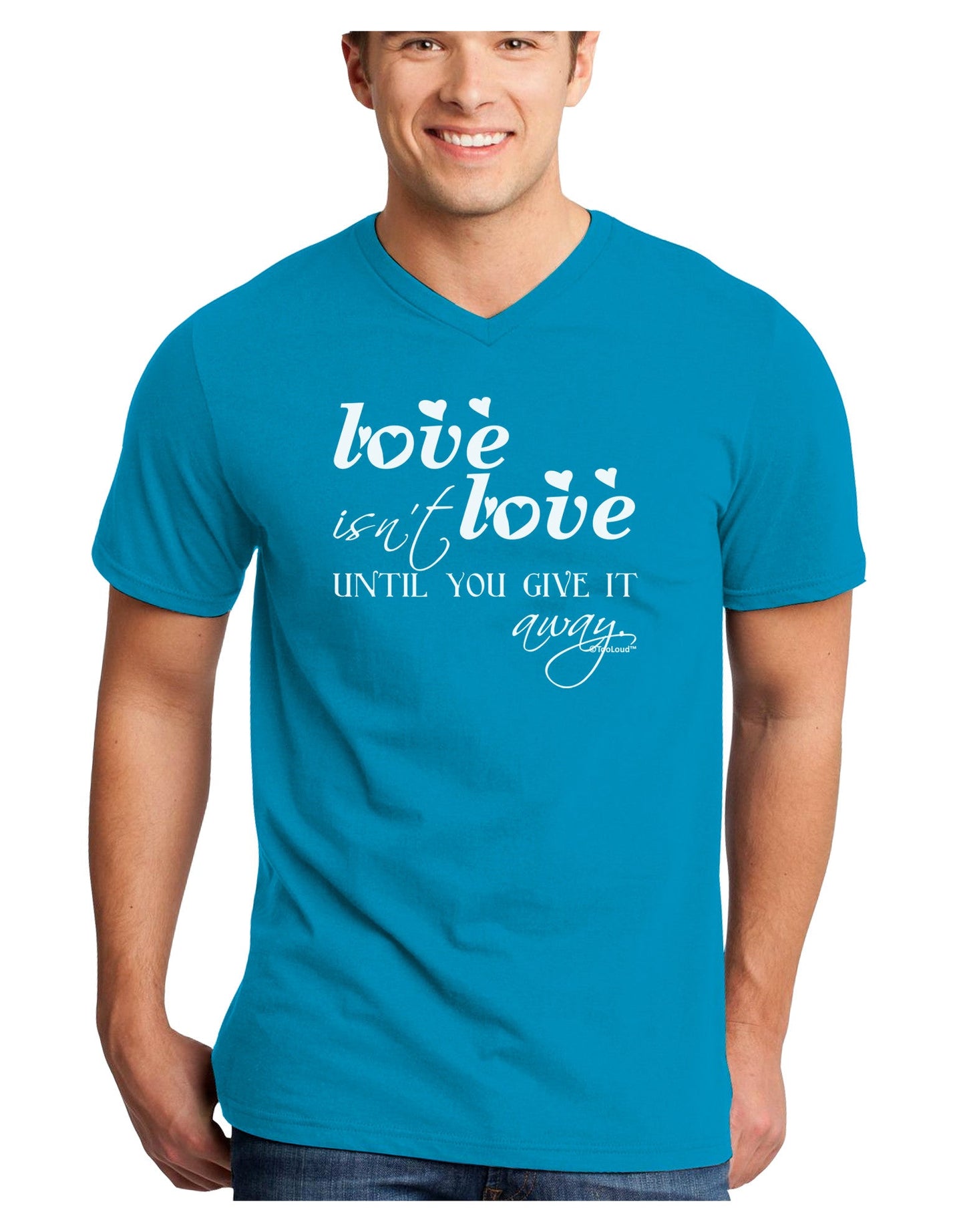 Love Isn't Love Until You Give It Away Adult Dark V-Neck T-Shirt-TooLoud-Turquoise-Small-Davson Sales