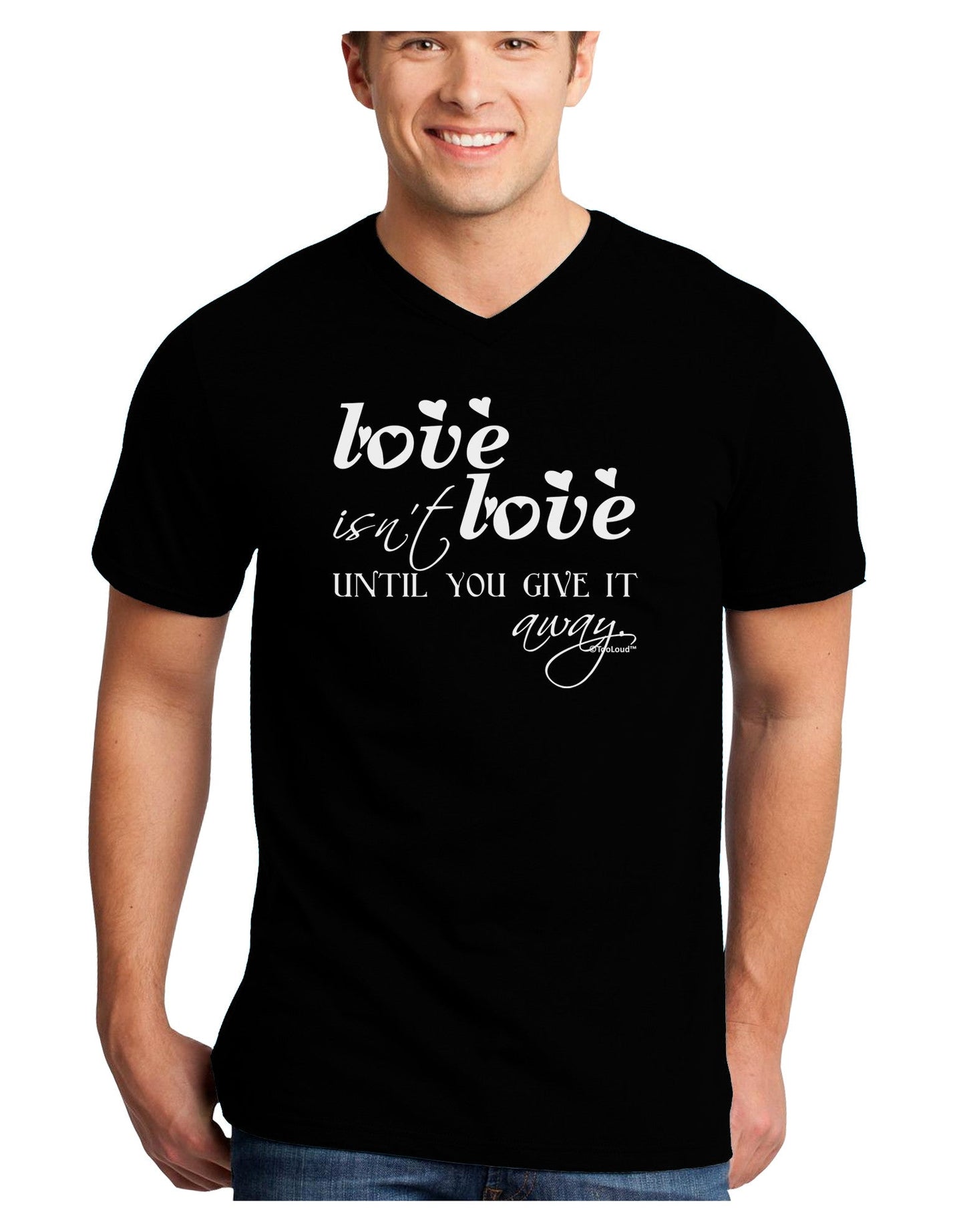 Love Isn't Love Until You Give It Away Adult Dark V-Neck T-Shirt-TooLoud-Black-Small-Davson Sales