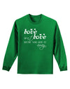 Love Isn't Love Until You Give It Away Adult Long Sleeve Dark T-Shirt-TooLoud-Kelly-Green-Small-Davson Sales