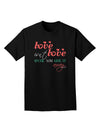 Love Isn't Love Until You Give It Away - Color Adult Dark T-Shirt-Mens T-Shirt-TooLoud-Black-Small-Davson Sales