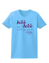 Love Isn't Love Until You Give It Away - Color Womens T-Shirt-Womens T-Shirt-TooLoud-Aquatic-Blue-X-Small-Davson Sales