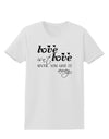 Love Isn't Love Until You Give It Away Womens T-Shirt-Womens T-Shirt-TooLoud-White-X-Small-Davson Sales