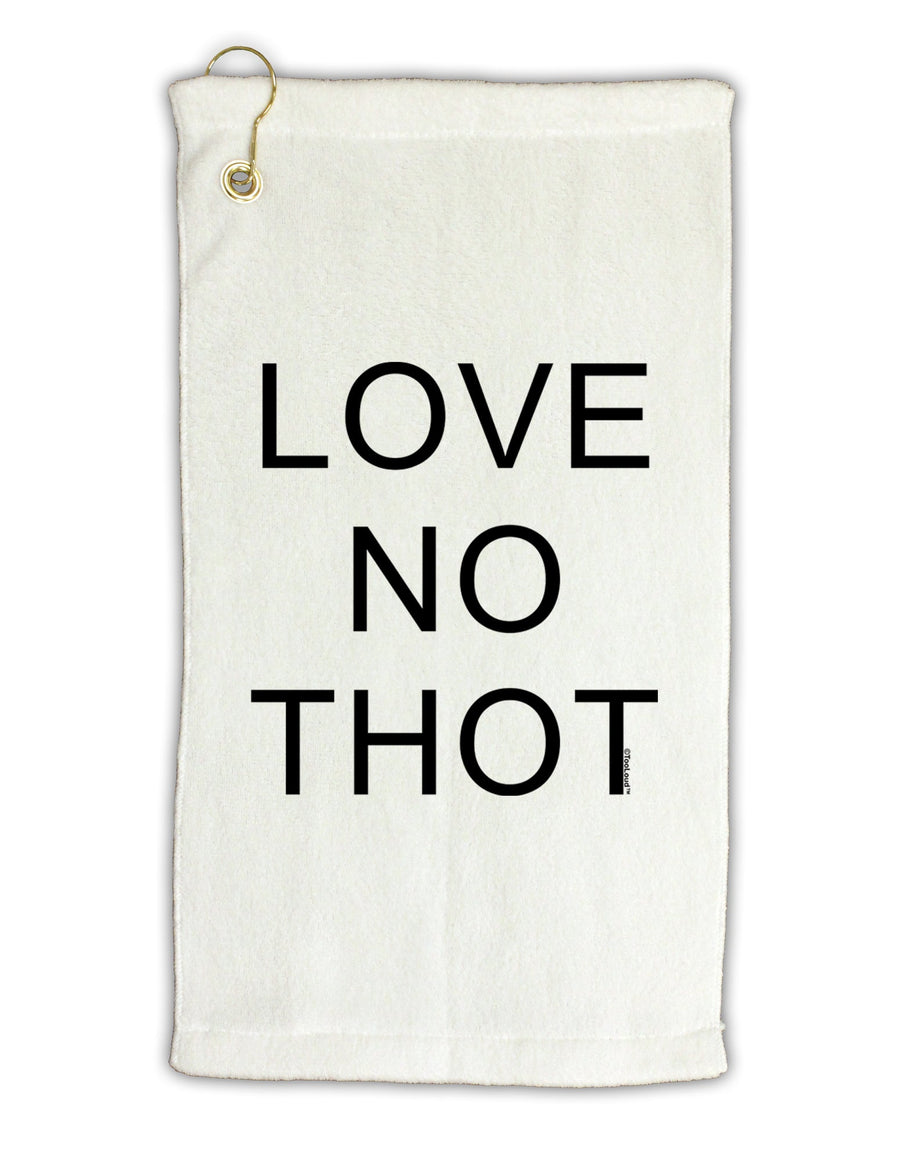 Love No Thot Micro Terry Gromet Golf Towel 16 x 25 inch by TooLoud-Golf Towel-TooLoud-White-Davson Sales