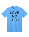 Love No Thot Premium Adult T-Shirt - Exclusively for Trendsetters-Mens T-shirts-TooLoud-Aquatic-Blue-Small-Davson Sales