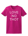 Love No Thot Womens Dark T-Shirt-TooLoud-Hot-Pink-Small-Davson Sales