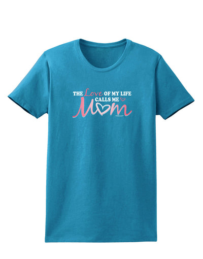 Love Of My Life - Mom Womens Dark T-Shirt-TooLoud-Turquoise-X-Small-Davson Sales