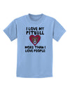 Love Pitbull More Than People Childrens T-Shirt-Childrens T-Shirt-TooLoud-Light-Blue-X-Small-Davson Sales