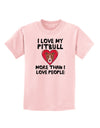 Love Pitbull More Than People Childrens T-Shirt-Childrens T-Shirt-TooLoud-PalePink-X-Small-Davson Sales