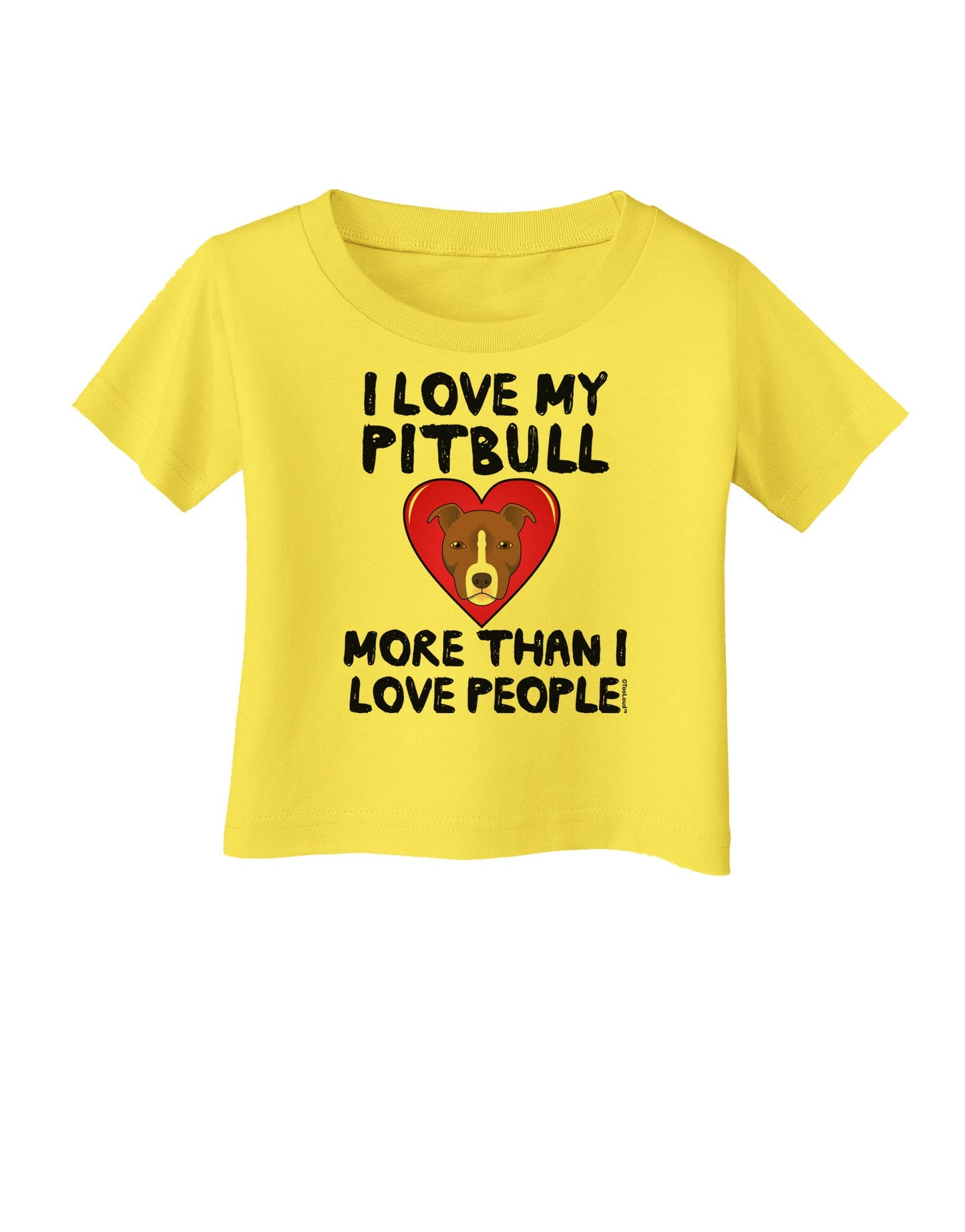 Love Pitbull More Than People Infant T-Shirt-Infant T-Shirt-TooLoud-Yellow-06-Months-Davson Sales