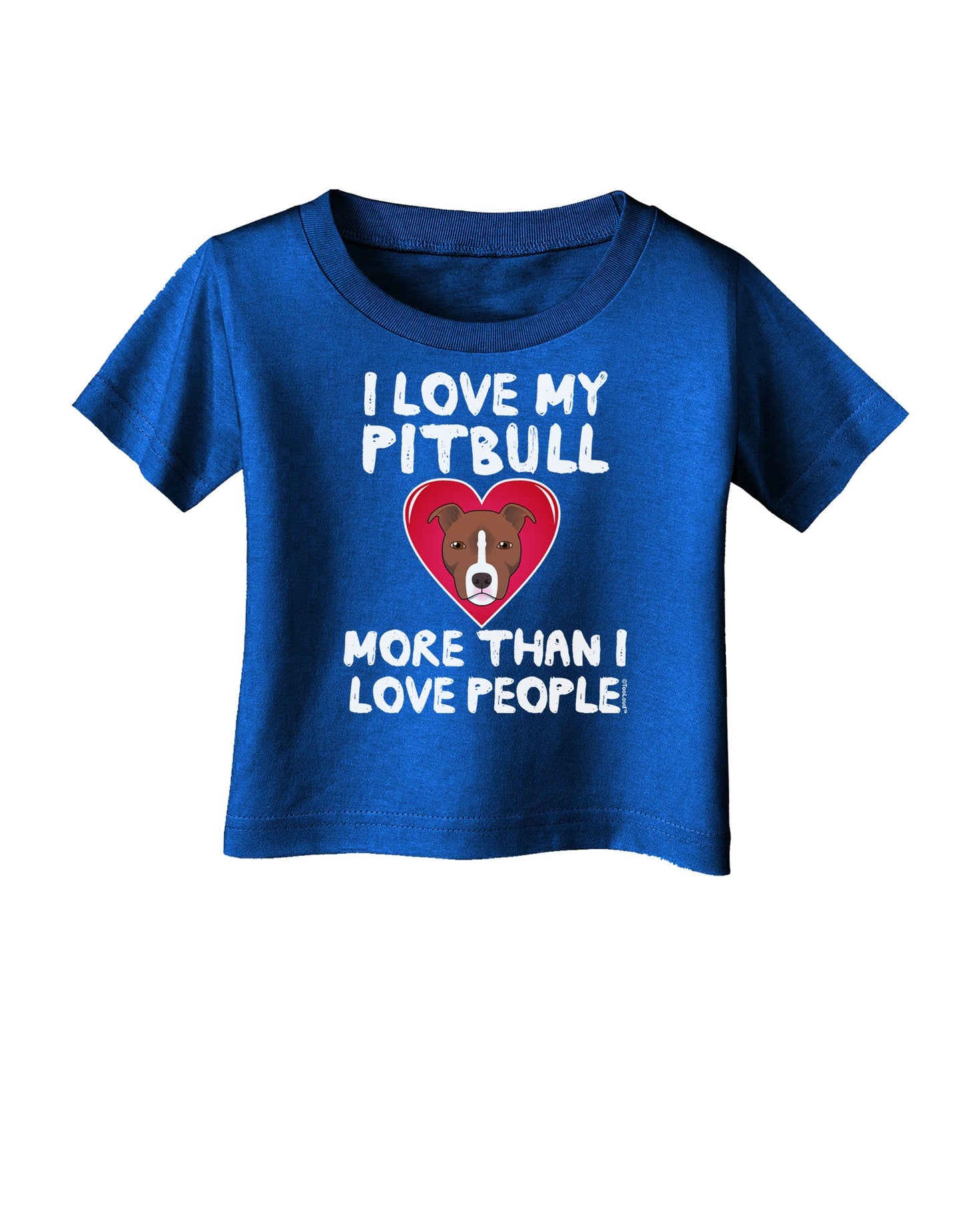 Love Pitbull More Than People Infant T-Shirt Dark-Infant T-Shirt-TooLoud-Royal-Blue-06-Months-Davson Sales
