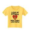 Love Pitbull More Than People Toddler T-Shirt-Toddler T-Shirt-TooLoud-Yellow-2T-Davson Sales