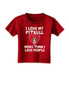 Love Pitbull More Than People Toddler T-Shirt Dark-Toddler T-Shirt-TooLoud-Red-2T-Davson Sales