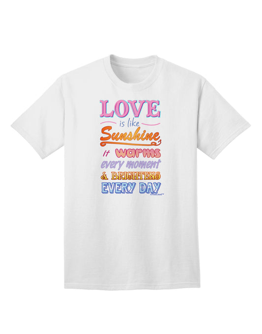 Love is like Sunshine - Inspirational Quote Adult T-Shirt Collection-Mens T-shirts-TooLoud-White-Small-Davson Sales