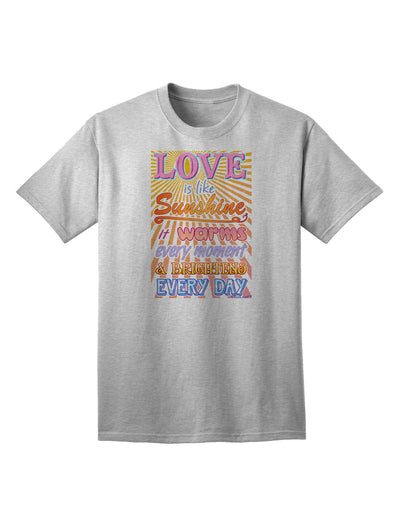 Love is like Sunshine - Premium Sunburst Adult T-Shirt for the Modern Individual-Mens T-shirts-TooLoud-AshGray-Small-Davson Sales