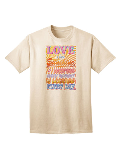 Love is like Sunshine - Premium Sunburst Adult T-Shirt for the Modern Individual-Mens T-shirts-TooLoud-Natural-Small-Davson Sales