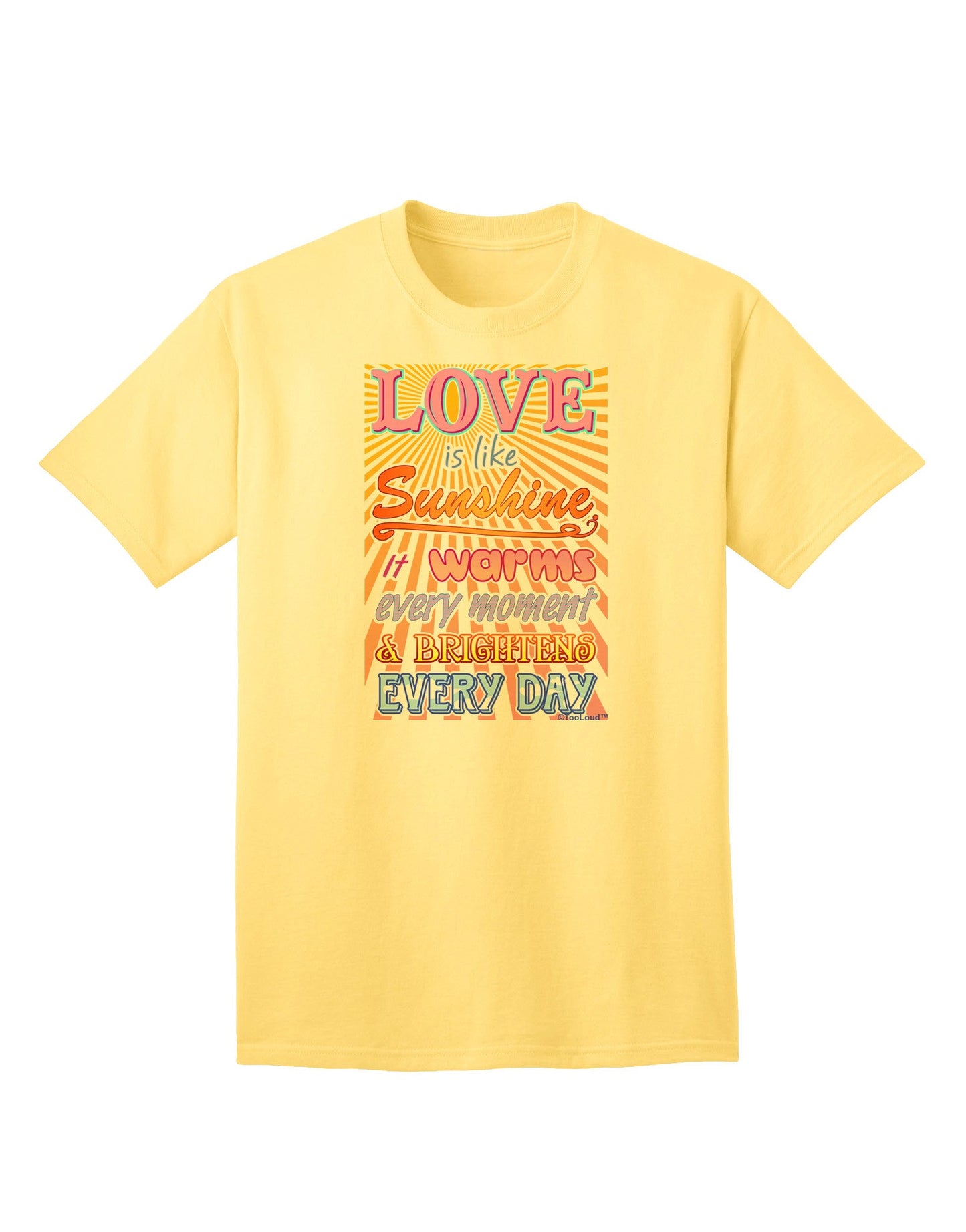 Love is like Sunshine - Premium Sunburst Adult T-Shirt for the Modern Individual-Mens T-shirts-TooLoud-Yellow-Small-Davson Sales