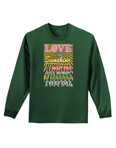 Love is like Sunshine - Sunburst Adult Long Sleeve Dark T-Shirt-TooLoud-Dark-Green-Small-Davson Sales