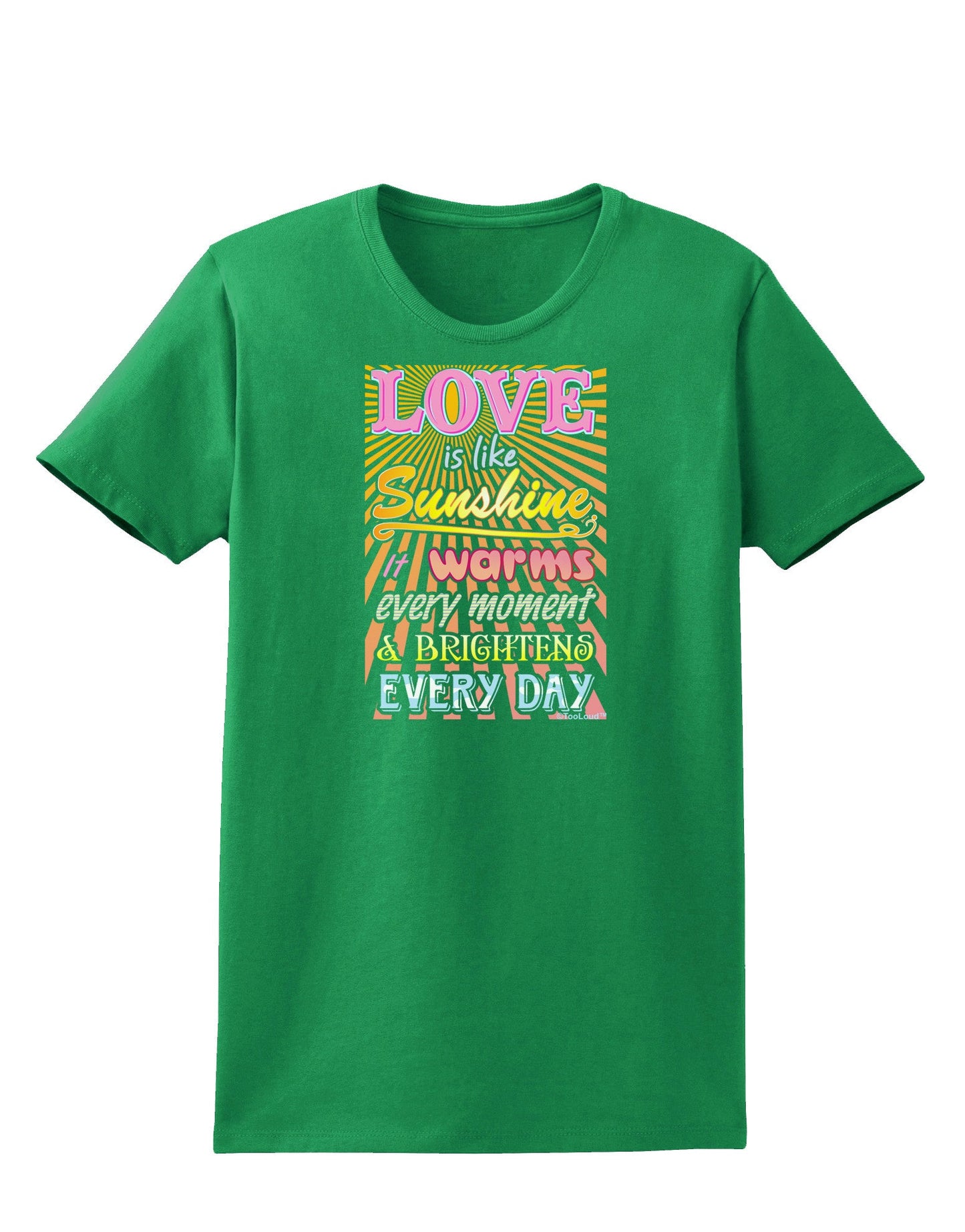 Love is like Sunshine - Sunburst Womens Dark T-Shirt-TooLoud-Kelly-Green-X-Small-Davson Sales
