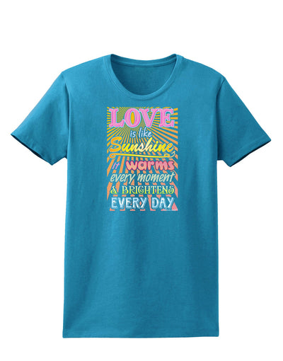 Love is like Sunshine - Sunburst Womens Dark T-Shirt-TooLoud-Turquoise-X-Small-Davson Sales