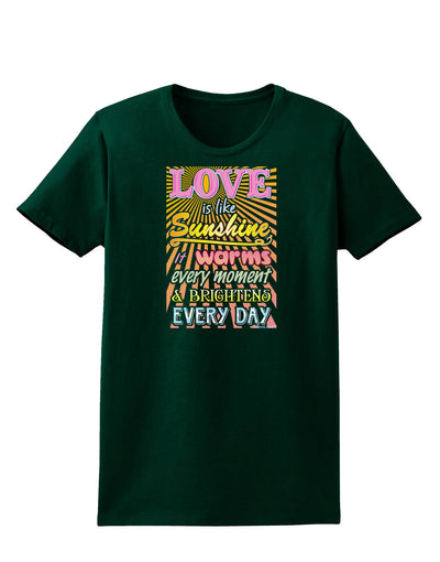 Love is like Sunshine - Sunburst Womens Dark T-Shirt-TooLoud-Forest-Green-Small-Davson Sales