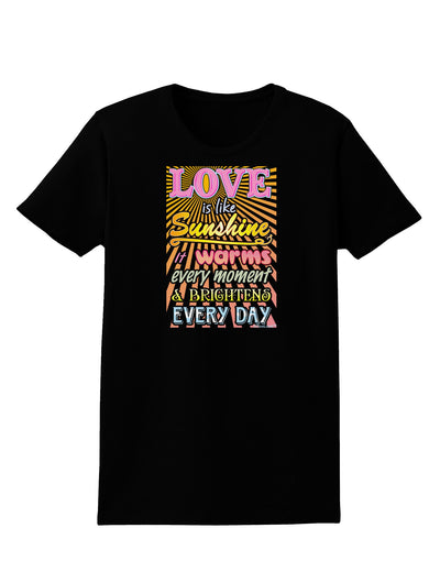 Love is like Sunshine - Sunburst Womens Dark T-Shirt-TooLoud-Black-X-Small-Davson Sales