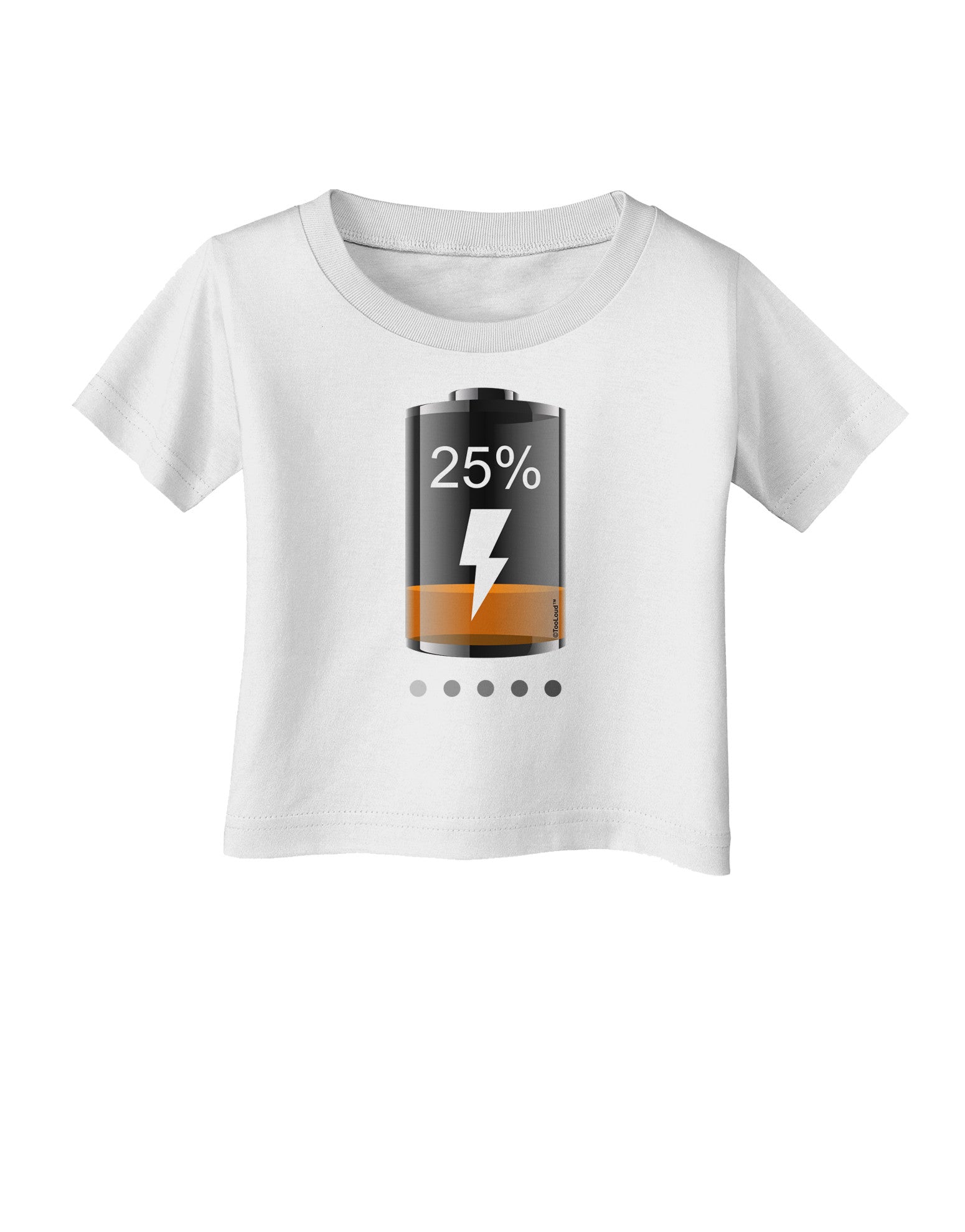 Low Energy 25 Percent Infant T-Shirt-Infant T-Shirt-TooLoud-White-06-Months-Davson Sales