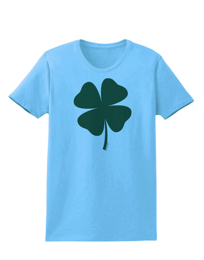 Lucky Four Leaf Clover St Patricks Day Womens T-Shirt-Womens T-Shirt-TooLoud-Aquatic-Blue-X-Small-Davson Sales