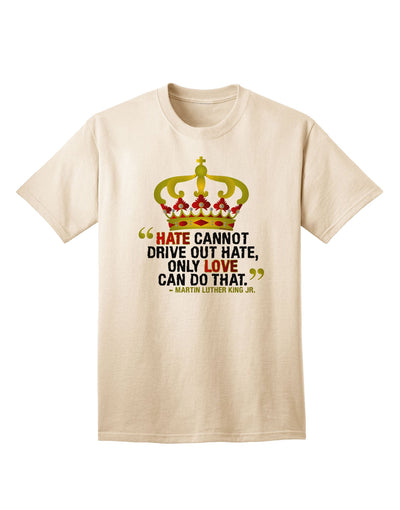 MLK - Only Love Quote Adult T-Shirt-Mens T-Shirt-TooLoud-Natural-Small-Davson Sales
