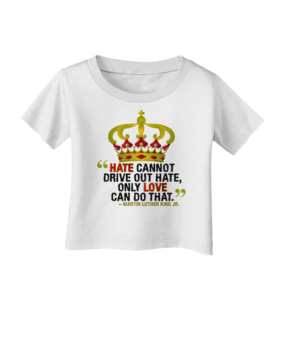 MLK - Only Love Quote Infant T-Shirt-Infant T-Shirt-TooLoud-White-06-Months-Davson Sales
