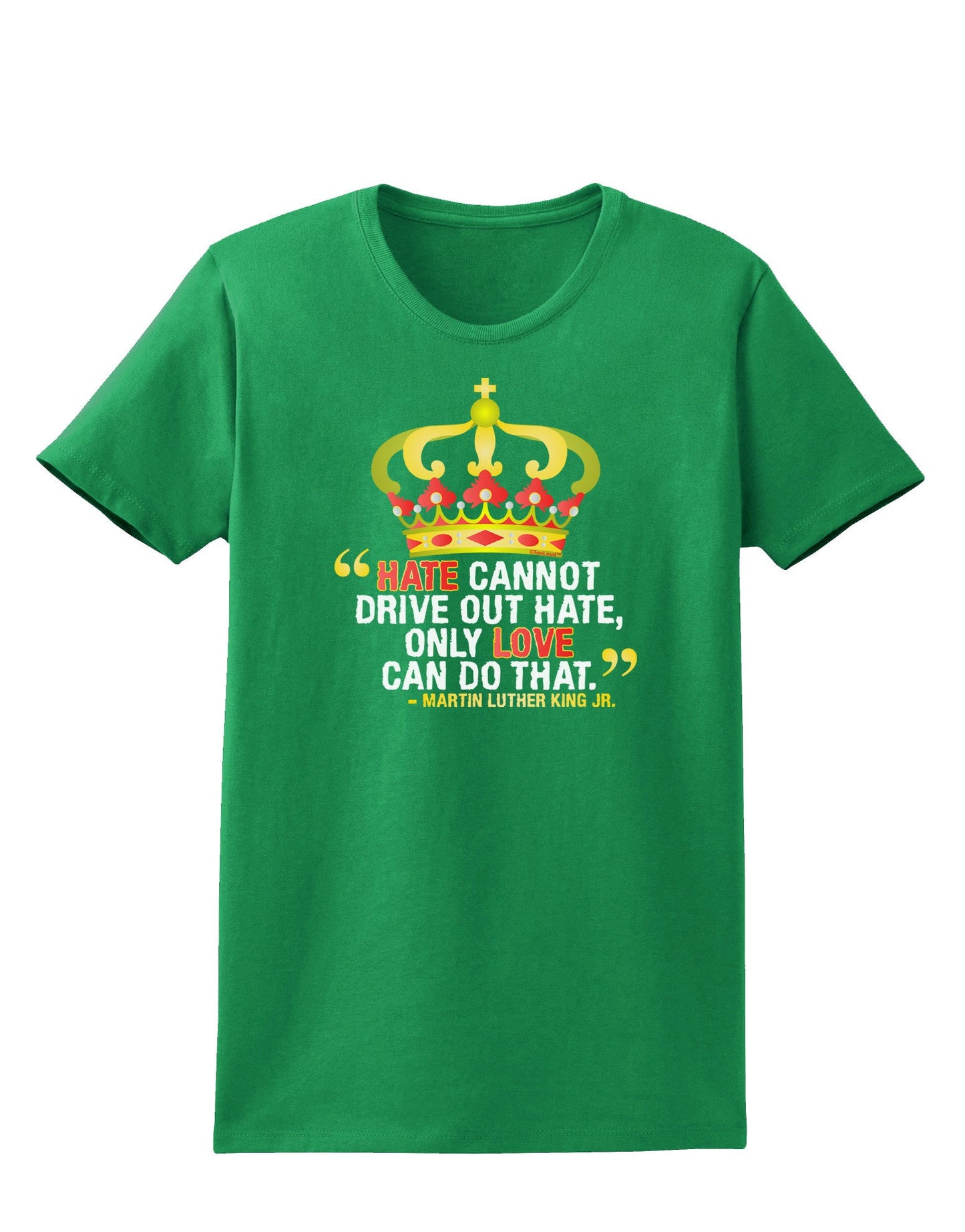 MLK - Only Love Quote Womens Dark T-Shirt-Womens T-Shirt-TooLoud-Kelly-Green-X-Small-Davson Sales