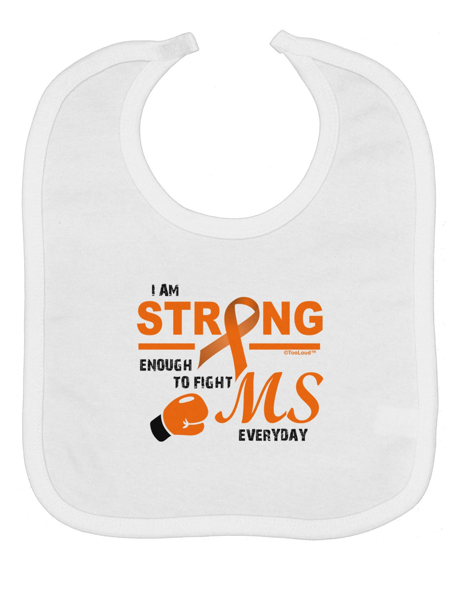 MS - I Am Strong Baby Bib