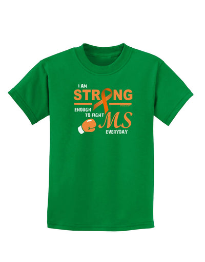 MS - I Am Strong Childrens Dark T-Shirt-Childrens T-Shirt-TooLoud-Kelly-Green-X-Small-Davson Sales