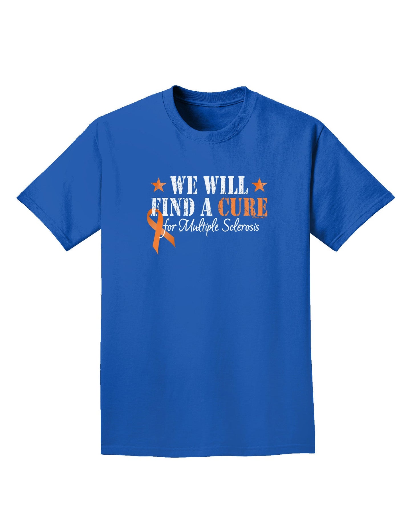 MS - We Will Find A Cure Adult Dark T-Shirt-Mens T-Shirt-TooLoud-Royal-Blue-Small-Davson Sales
