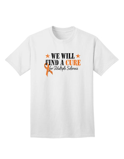 MS - We Will Find A Cure Adult T-Shirt-Mens T-Shirt-TooLoud-White-Small-Davson Sales
