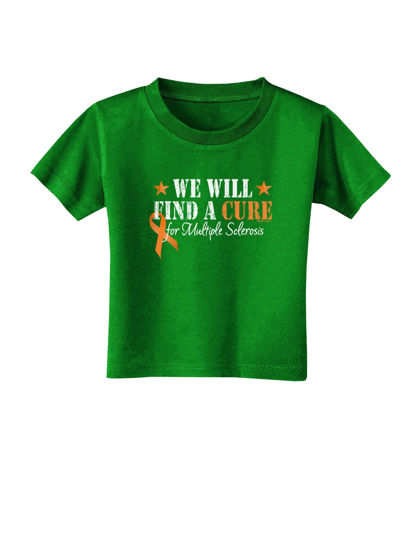 MS - We Will Find A Cure Toddler T-Shirt Dark-Toddler T-Shirt-TooLoud-Clover-Green-2T-Davson Sales