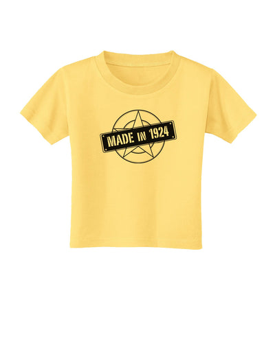 Made In Birth Year 1924 Toddler T-Shirt-Toddler T-Shirt-TooLoud-Daffodil-Yellow-2T-Davson Sales