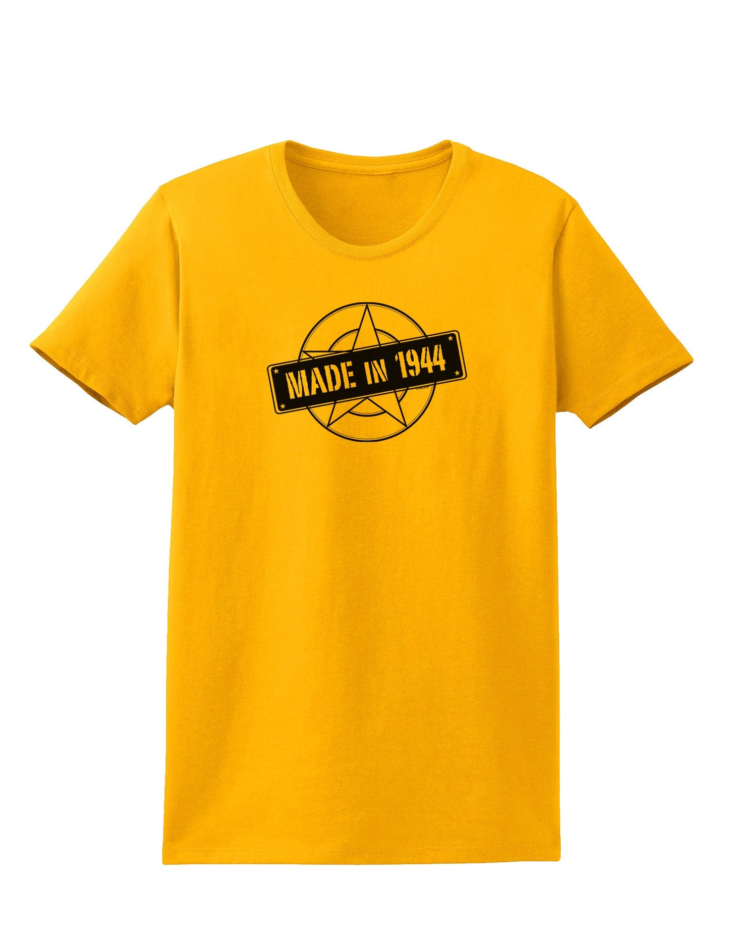 Made In Birth Year 1944 Womens T-Shirt-Womens T-Shirt-TooLoud-Gold-X-Small-Davson Sales