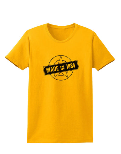 Made In Birth Year 1984 Womens T-Shirt-Womens T-Shirt-TooLoud-Gold-X-Small-Davson Sales