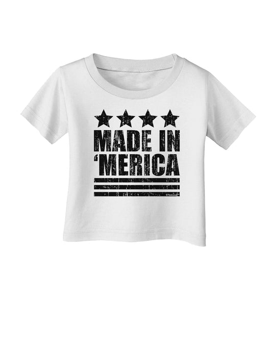 Made in Merica - Stars and Stripes Design Infant T-Shirt-Infant T-Shirt-TooLoud-White-06-Months-Davson Sales